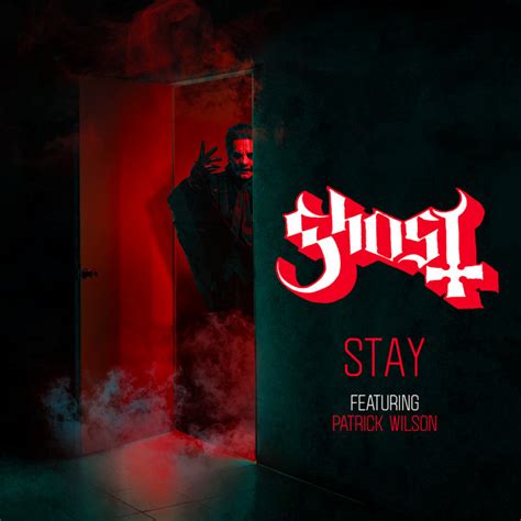 ghost stay lyrics|ghost stay patrick wilson.